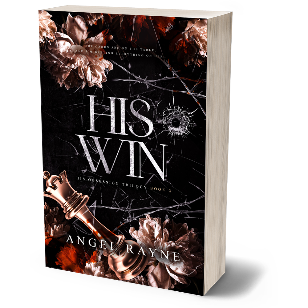 His Win - Book 3 - His Obsession Trilogy Discreet (PAPERBACK) - Dark Mafia Romance for Adults
