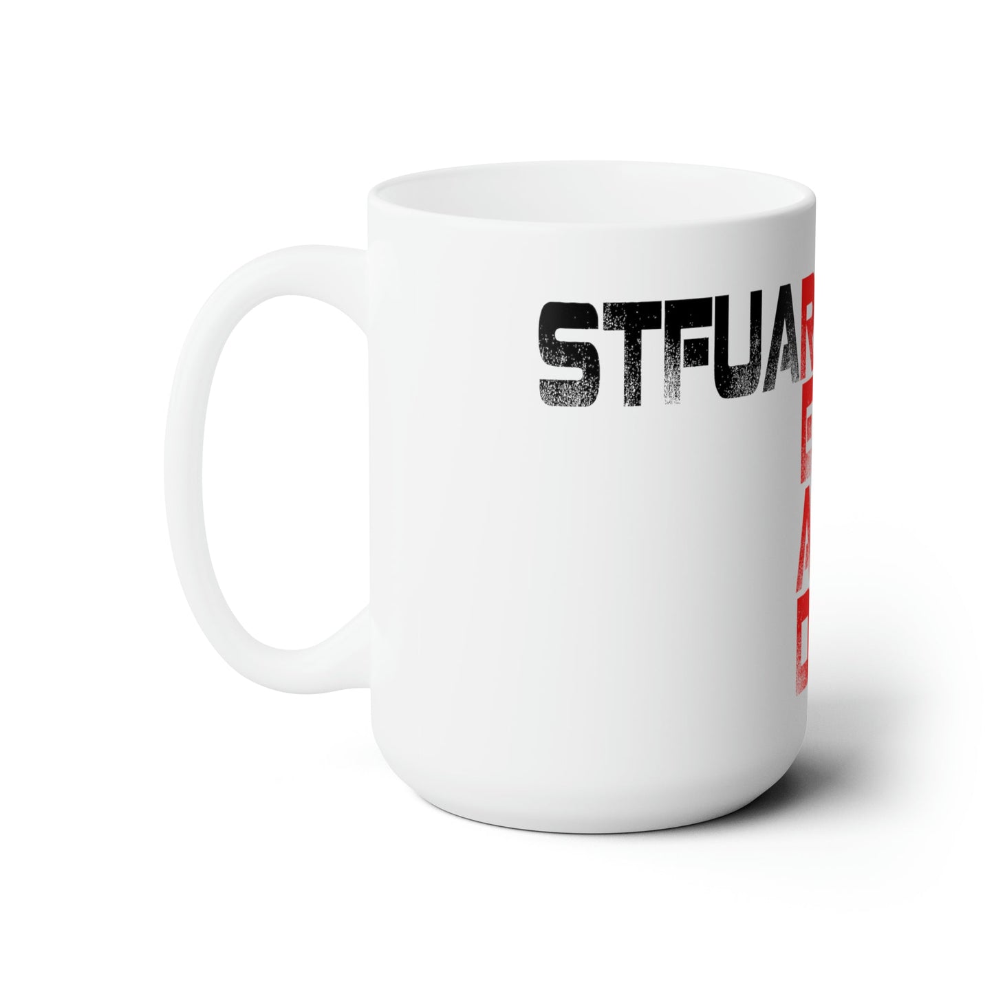 STFUARTBLAGG - Ceramic Mug 15oz - Dark Mafia Romance for Adults