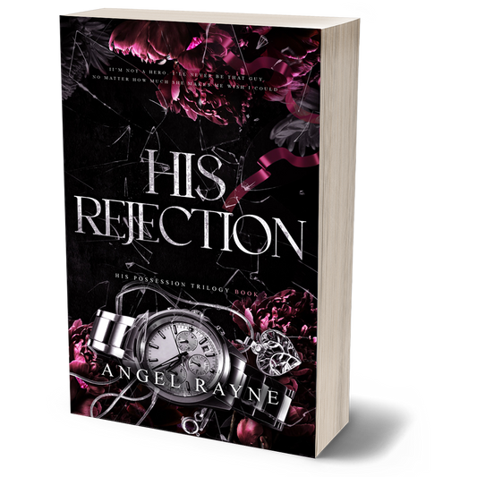 His Rejection - Book 2 - His Possession Trilogy (Discreet PAPERBACK)