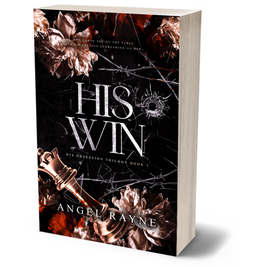 His Win - Book 3 - His Obsession Trilogy Discreet (PAPERBACK) - Dark Mafia Romance for Adults