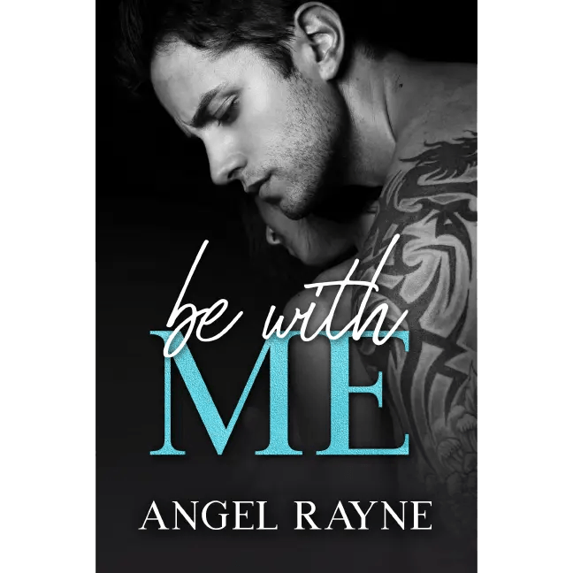 Be With Me (EBOOK) - Dark Mafia Romance for Adults