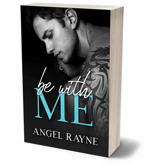 Be With Me (PAPERBACK) - Dark Mafia Romance for Adults