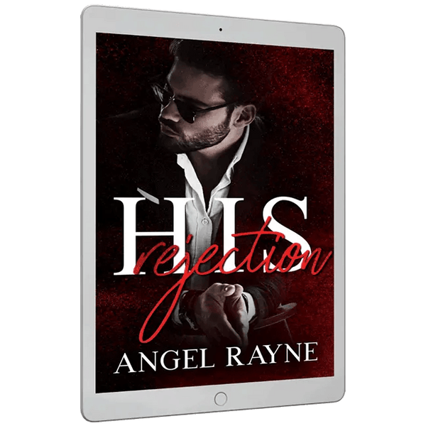 His Rejection His Possession Trilogy Book 2 EBOOK Angel